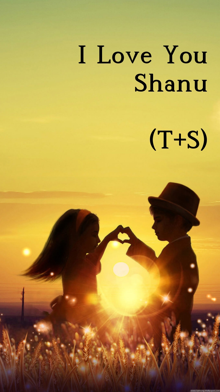 I Love You Shanu (T+S)