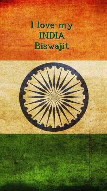 I love my INDIA Biswajit