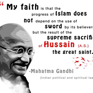 Mahatma Gandhi Quotes About Imam Hussain