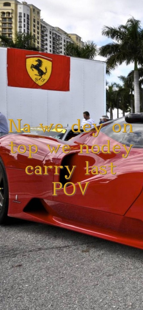 Na we dey on top we nodey carry last POV Text Wallpaper