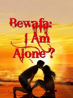 Bewafa:
  I Am Alone ? Text Wallpaper