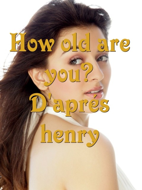 How old are you? D'aprés henry Text Wallpaper