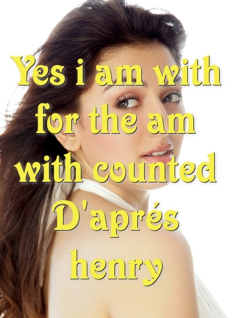 Yes i am with for the am with counted D'aprés henry Text Wallpaper