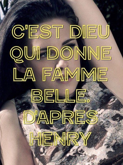 C'est Dieu qui donne la famme belle. D'apres henry  Text Wallpaper