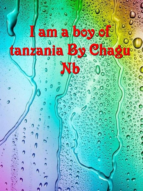 I am a boy of tanzania By Chagu Nb Text Wallpaper