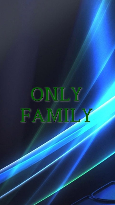 ONLY FAMILY Text Wallpaper