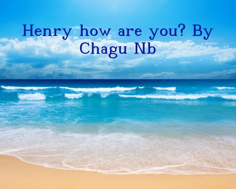 Henry how are you? By Chagu Nb Text Wallpaper