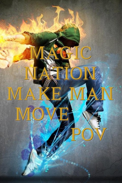 MAGIC NATION MAKE MAN MOVE         POV Text Wallpaper